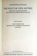 Die Kultur Der Antike Und Die Grundlegung Der Abendländischen Kultur. Erster Band. Das Griechentum - 4. Neuzeit (1789-1914)