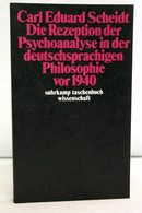 Die Rezeption Der Psychoanalyse In Der Deutschsprachigen Philosophie Vor 1940. - Sonstige & Ohne Zuordnung