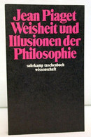 Weisheit Und Illusionen Der Philosophie. - Psychology