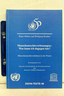 Menschenrechtsverletzungen: Was Kann Ich Dagegen Tun? : Menschenrechtsverfahren In Der Praxis ; [eine Veröffen - Droit