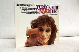 Zurück Zur Narrtur. 02. - 20.5.1981. 5. Duisburger Akzente. Materialien Und Dokumentation. - Theatre & Dance