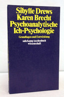 Psychoanalytische Ich-Psychologie. Grundlagen Und Entwicklung. - Psychologie