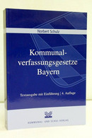 Kommunalverfassungsgesetze Bayern : Textausgabe. - Law