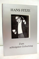 Hans Fitze. Zum Achtzigsten Geburtstag. - Théâtre & Danse