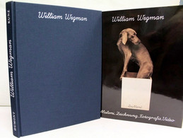 William Wegman : Malerei, Zeichnung, Fotografie, Video. - Fotografie