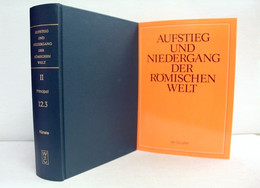 Aufstieg Und Niedergang Der Römischen Welt; Teil: 2., Principat. Bd. 12. (3.Teilbd.) - 4. Neuzeit (1789-1914)