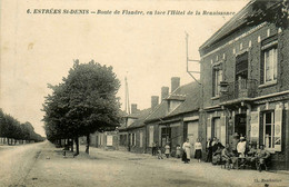 Estrées St Denis * La Route De Flandre , En Face Hôtel De La Renaissance * Villageois - Estrees Saint Denis