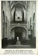 St Benoit Sur Loire * Les Orgues * Thème Orgue Organ Orgel Organist Organiste , Intérieur De La Basilique - Autres & Non Classés