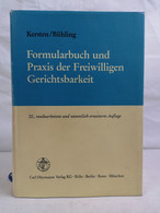 Formularbuch Und Praxis Der Freiwilligen Gerichtsbarkeit. - Rechten