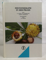 Phytotherapie In Der Praxis. - Salute & Medicina