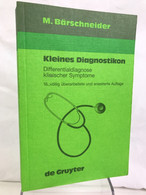 Kleines Diagnostikon : Differentialdiagnose Klinischer Symptome. - Medizin & Gesundheit