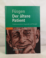 Der ältere Patient. Problemorientierte Diagnostik Und Therapie. Mit 94 Abbildungen Und 312 Tabellen. - Gezondheid & Medicijnen
