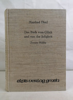 Das Buch Vom Glück Und Von Der Seligkeit. Zweite Hälfte. - Filosofía