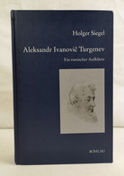 Aleksandr Ivanovic Turgenev. Ein Russischer Aufklärer. - Léxicos