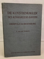 Die Kunstdenkmäler Von Oberpfalz & Regensburg; Teil: Heft 10., Bezirksamt Kemnath. - Architectuur