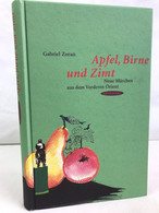Apfel, Birne Und Zimt : Neue Märchen Aus Dem Vorderen Orient. - Racconti E Leggende