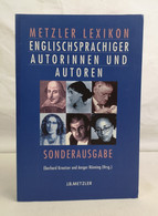 Metzler-Lexikon Englischsprachiger Autorinnen Und Autoren. 631 Porträts Von Den Anfängen Bis Zur Gegenwart. A- - Lexiques