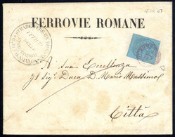 Cover 1867, Lettera Delle "Ferrovie Romane" Per Città Affrancata Con 5 C. Azzurro Verdastro, Firma ED, Sass. 16 - Papal States