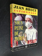 Collection JEAN BRUCE  Espionnage N° 170  O.S.S. 117 SOUS PEINE DE MORT  Jean BRUCE 1964 - Presses De La Cité
