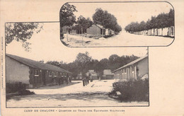 CPA MILITARIAT - Caserne - Camp De Chalons - Quartier Du Train Des équipages Militaires - Dos Non Divisé - Kasernen