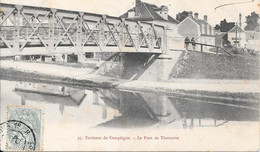 Environs De Compiègne - Le Pont De Thourotte - Thourotte