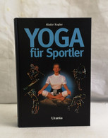 Yoga Für Sportler. - Sport