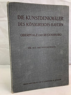 Die Kunstdenkmäler Von Oberpfalz & Regensburg; Teil: H. 8., Bezirksamt Vohenstrauss. - Architettura