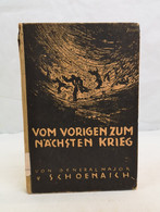 Vom Vorigen Zum Nächsten Krieg. - Politie En Leger