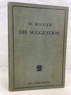 Die Suggestion. - Psychologie