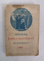 Münchener Jahres-Ausstellung. Offizieller Katalog. 1900. Im KGL. Glaspalast. - Sonstige & Ohne Zuordnung