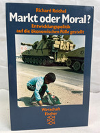 Markt Oder Moral? : Entwicklungspolitik Auf Die ökonomischen Füsse Gestelllt. - Contemporary Politics