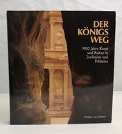 Der Königsweg. 9000 Jahre Kunst Und Kultur In Jordanien Und Palästina. - Archéologie