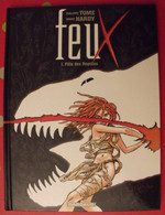 Feux. 1. Fille Des Reptiles. Tome, Hardy. Dargaud 2005 + Marque Page - Sonstige & Ohne Zuordnung