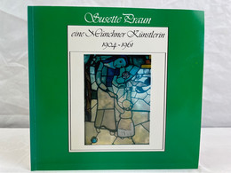 Susette Praun, Eine Münchner Künstlerin 1904 - 1961. - Pintura & Escultura