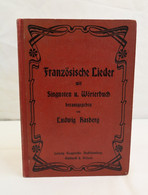 Französische Und Englische Lieder Sowie Übersetzungen Deutscher Lieder Nach Bekannten Deutschen Melodien Zu Si - Musik