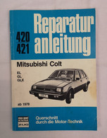 Reparaturanleitung 420/421. Mitsubishi Colt EL GL GLX - Tecnica
