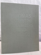 Thomas Struth : Strangers And Friends ; Photographs 1986 - 1992 ; [on The Occasion Of Exhibitions At: The Inst - Photographie