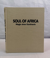 Soul Of Africa. Magie Eines Kontinents - Sonstige & Ohne Zuordnung