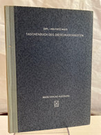 Taschenbuch Des Dieselmaschinisten : Kurzgefasste Anleitung Zum Betrieb Von Klein- U. Fahrzeugdieselmotoren. - Technical