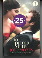 IO PRIMA DI TE DI JOJO MOYES EDITORE MONDADORI STAMPA 2016 PAGINE 391 DIMENSIONI CM 21x14 COPERTINA MORBIDA CONDIZIONI O - Clásicos