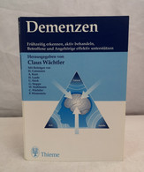 Demenzen. Frühzeitig Erkennen, Aktiv Behandeln, Betroffene Und Angehörige Effektiv Unterstützen. - Health & Medecine