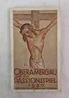 Oberammergau Und Sein Passionsspiel 1930. Offizieller Führer Der Gemeinde. - Teatro E Danza