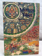 Mythos Tibet : Wahrnehmungen, Projektionen, Phantasien. - Sonstige & Ohne Zuordnung