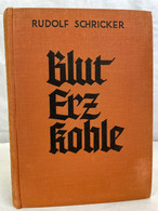 Blut, Erz, Kohle : Der Kampf Um Oberschlesien. - 4. Neuzeit (1789-1914)