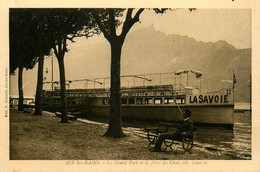 Aix Les Bains * Bateau LA SAVOIE , Le Grand Port Et La Dent Du Chat - Aix Les Bains