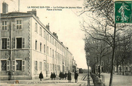 La Roche Sur Yon * La Place D'armes Et Le Collège De Jeunes Filles * école - La Roche Sur Yon