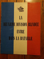 LA DEUXIEME DIVISION BLINDEE ENTRE DANS LA BATAILLE - 1939-45