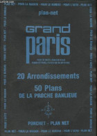 Grand Plan Net De Paris- 20 Arrondissements, 80 Quartiers, Sens Uniques,métro - 50 Plans De La Proche Banlieue, Bois De - Maps/Atlas