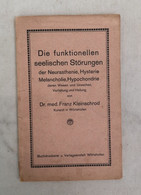 Die Funktionellen Seelischen Störungen Der Neurasthenie, Hysterie, Melancholie, Hypochondrie Deren Wesen Und U - Léxicos