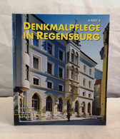 Denkmalpflege In Regensburg. Band 8. Berichte. Projekte. Aufgaben. - Architettura